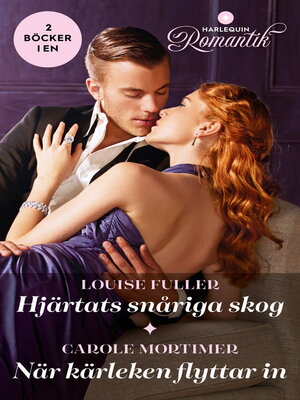 cover image of Hjärtats snåriga skog / När kärleken flyttar in